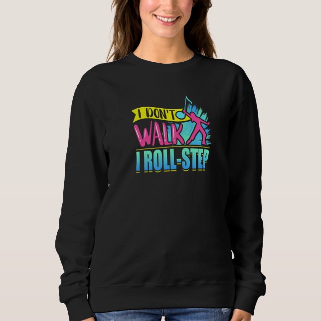 I Roll Step Color Guard Sweatshirt (Vorderseite)