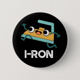 I ron Funny Running Iron Pun Dark BG Button