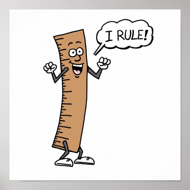 I Rule Funny Cartoon Ruler Poster (Vorne)