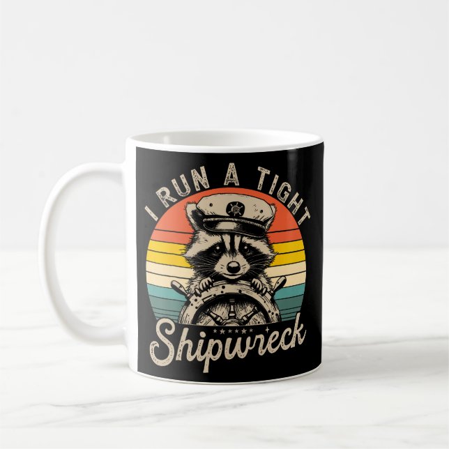I run a tight shipwreck kaffeetasse (Links)