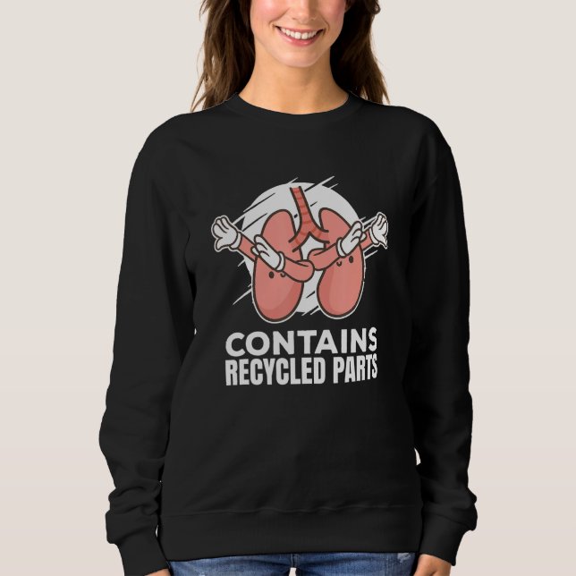 I Run On Spare Parts Organ Transplant Survivor Sweatshirt (Vorderseite)