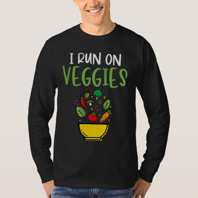 I Run On Veggies  Humor Vegan Vegetarian Runner Ve T-Shirt (Vorderseite)