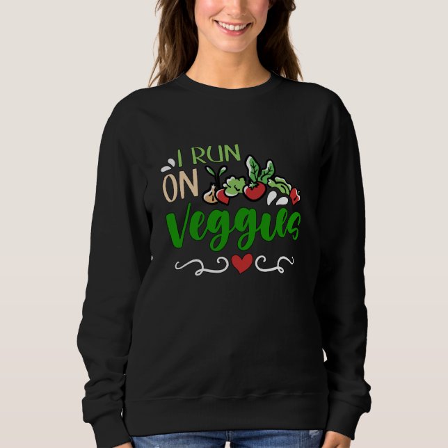 I Run On Veggies Plant Based Lifestyle Meat Free V Sweatshirt (Vorderseite)