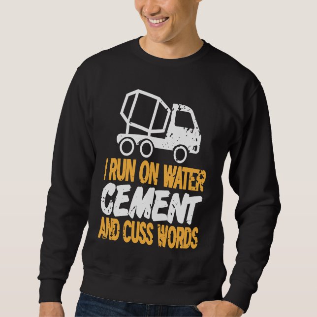 I Run On Water CEMENT & Cuss Words Retro Mason Pre Sweatshirt (Vorderseite)