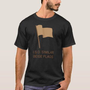 I.S.O. Ähnliche beige Flaggen T-Shirt