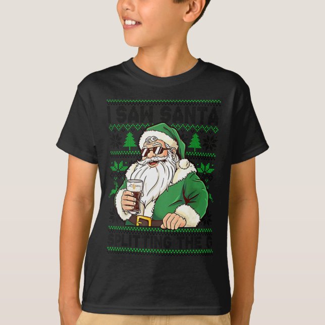 I Saw Santa Splitting The G, Santa Beer Drinking C T-Shirt (Vorderseite)