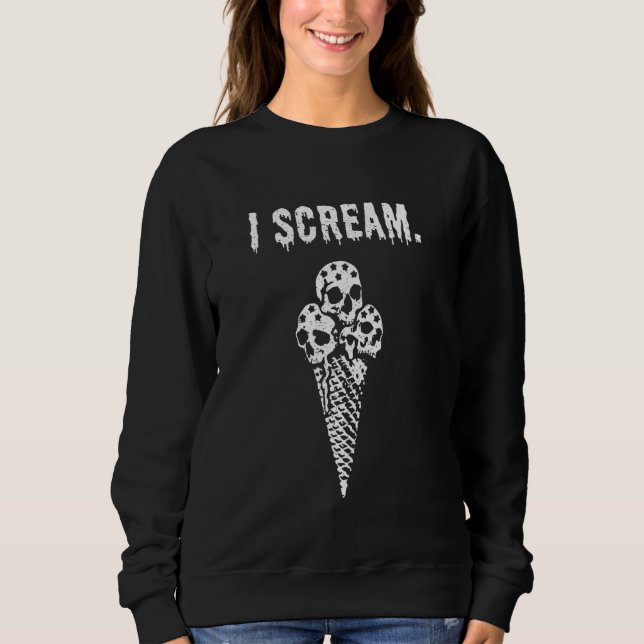 I schreibe Eiscreme Pun Saum Longing Evil Spaß G Sweatshirt (Vorderseite)