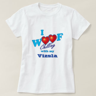 I Schuss Vizsla T-Shirt