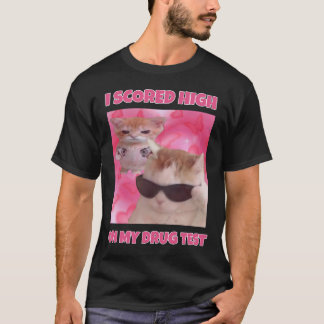 I SCORED high cat meme T-Shirt