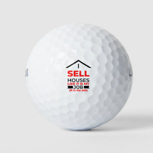 I Sell Houses Like It Is My Job 2 Golfball