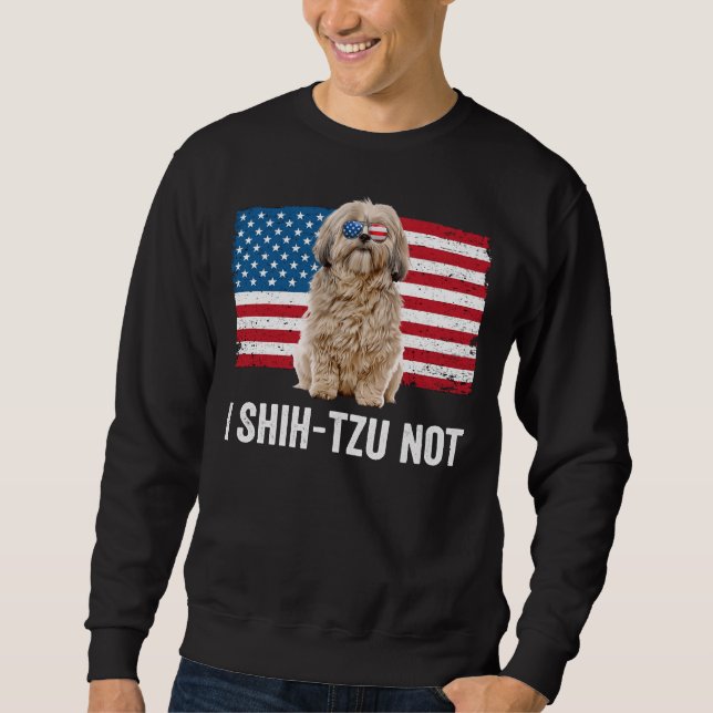 I Shih Tzu Not American Flag Hundebesitzer Shih Tz Sweatshirt (Vorderseite)