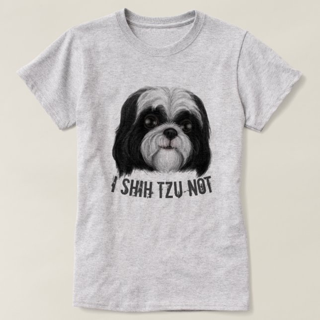 I Shih Tzu Not T-Shirt (Design vorne)