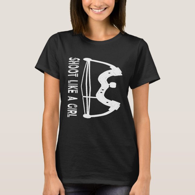I Shoot Like A Girl Archery Funny Archery Tee (Vorderseite)