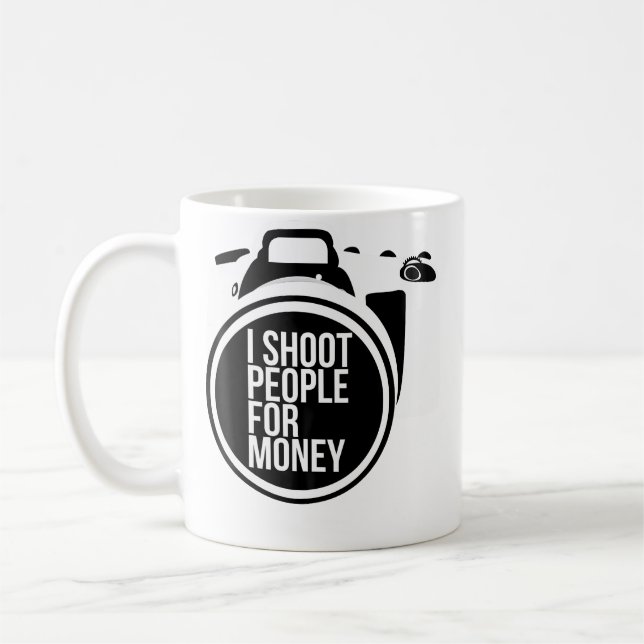 I Shoot People For Money Tees Photography Camera Kaffeetasse (Links)