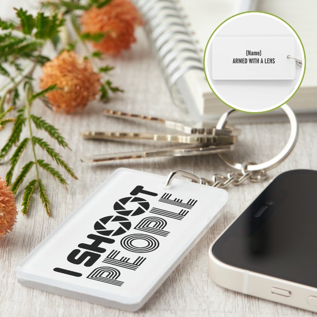 I shoot people funny photographer lover quote schlüsselanhänger (Von Creator hochgeladen)