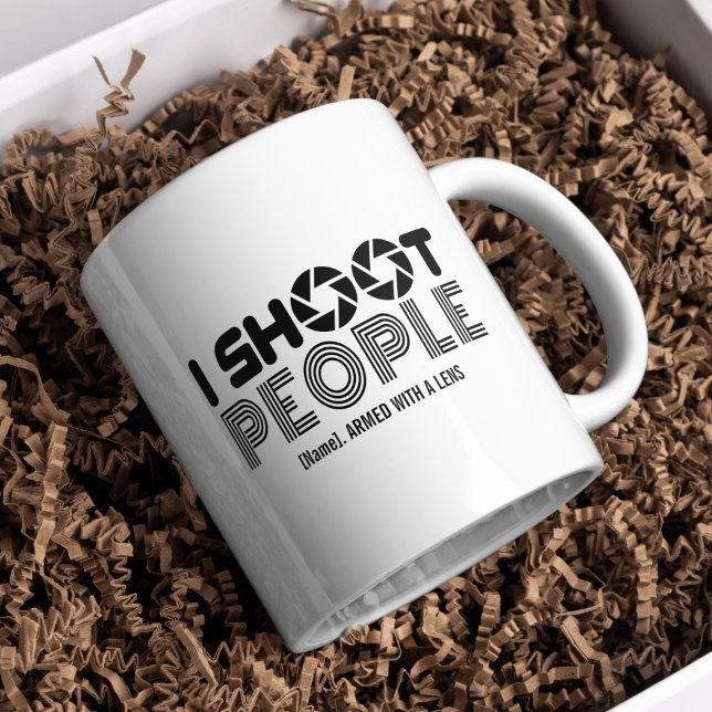I shoot people funny photographer lover quote tasse (Von Creator hochgeladen)