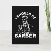 I Should Be Your Barber Beard