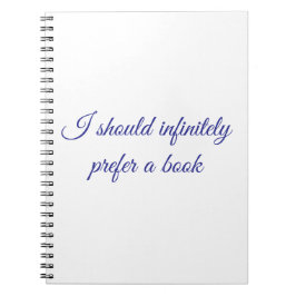 I should infinitely prefer a book  notizblock