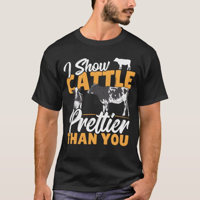 I Show Cattle Prettierhan You Cattle Show boy T-Shirt (Vorderseite)