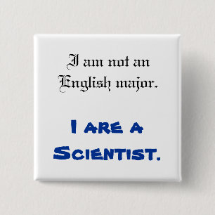 I sind ein Wissenschaftler-Knopf Button