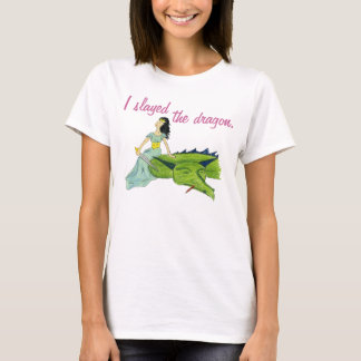 I SLAYED DAS DRACHEt-stück T-Shirt