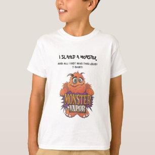 I SLAYED EIN MONSTER UND ALLE, DIE ICH GOT T-Shirt