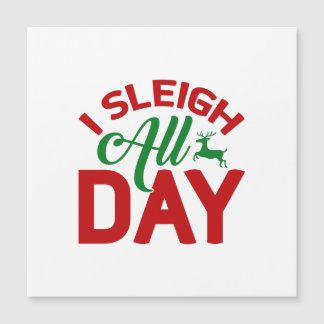I Sleigh Den ganzen Tag Magnetkarte
