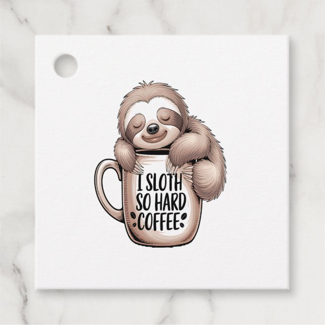 I Sloth Without Coffee Geschenkanhänger (Vorderseite)