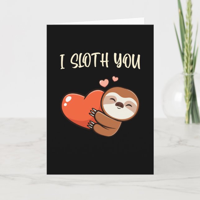 I Sloth You Niedlich Sloth Liebe Hört Spaß Tiere Karte (Vorderseite)