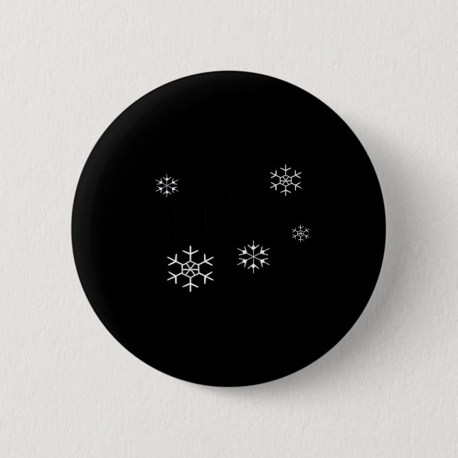 I Smell Snow Funny Holiday Under 20 Snowflakes  Button (Vorderseite)