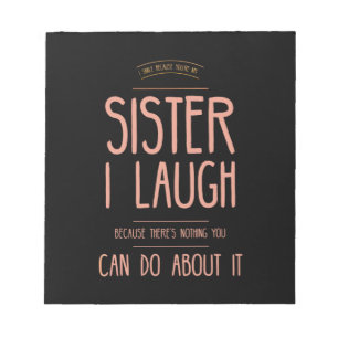 I smile funny ohrts for sisters aunties from broth notizblock
