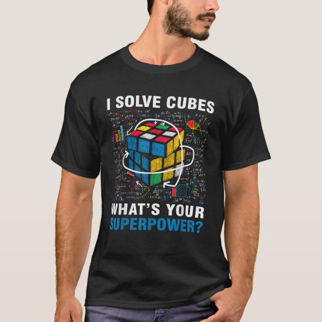 I Solve Cubes Superpower Funny Speed Cubys G T-Shirt (Vorderseite)