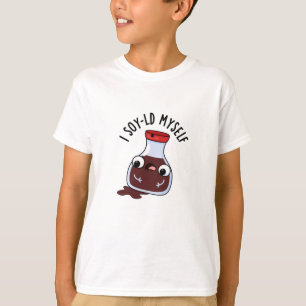I Soy-ld My Funny Soy Sauce Pun T-Shirt