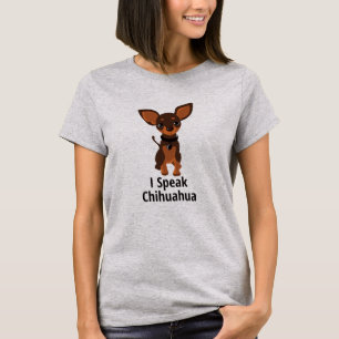 i Speak Chihuahua T - Shirt der Frauen