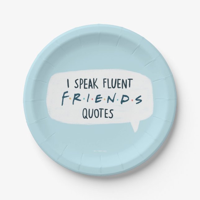 I Speak Fluent FRIENDS™ Quotes Pappteller (Vorderseite)