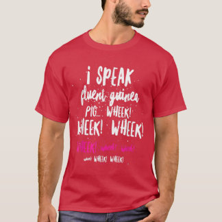 I Speak Fluent Guinea Pig T-Shirt