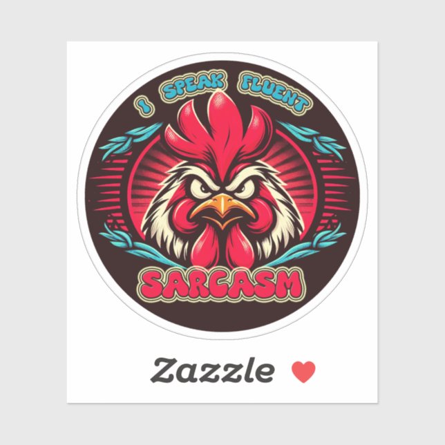 "I Speak Fluent Sarcasm" Vinyl Rooster Sticker (Blatt)
