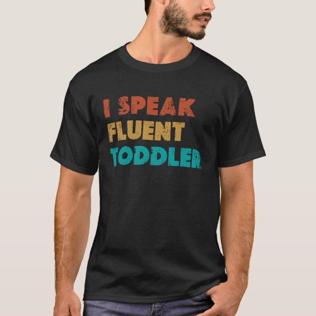 I Speak Fluent Toddler Pediatric Infant Doctor T-Shirt (Vorderseite)