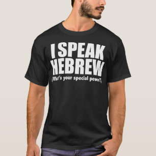 I SPEAK HEBREW Was für ein besonderer Power jüdisc T-Shirt