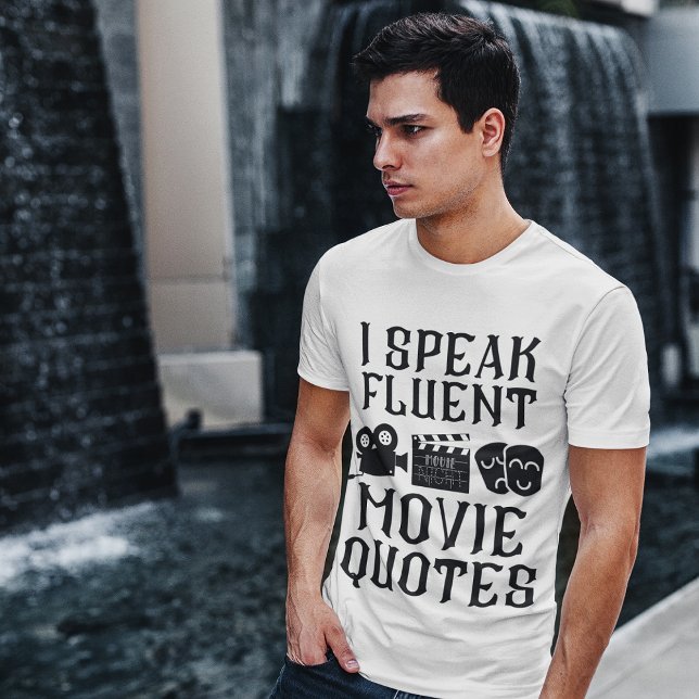 "I Speent Fluent Movie Quotes" Fun Movie Goer Typ T-Shirt (Von Creator hochgeladen)