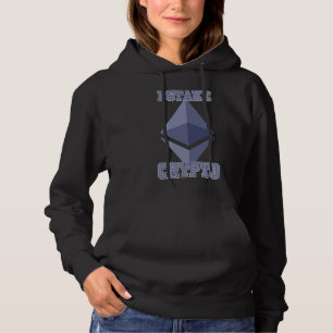 I Stake Crypto Ethereum Validator Legacy Hustle Hoodie