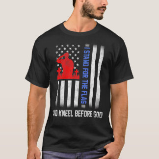 I Stand for the Flag and Kneel before God US Flag T-Shirt