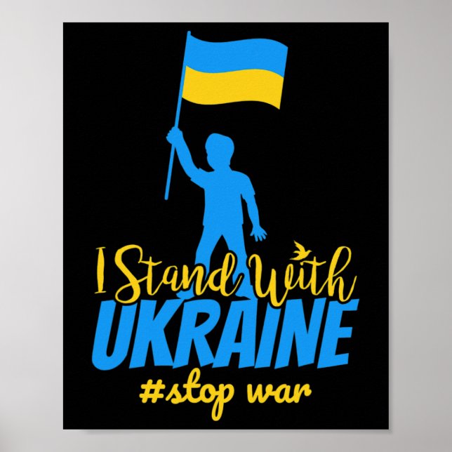 I Stand With Ukraine Make Peace Stop War Support S Poster (Vorne)