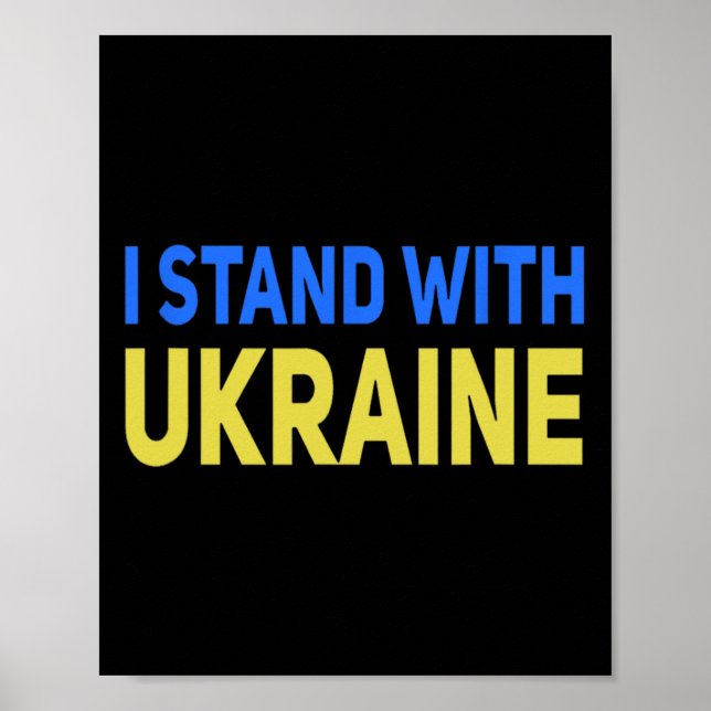 I Stand With Ukraine Support Peace And Save Ukrain Poster (Vorne)