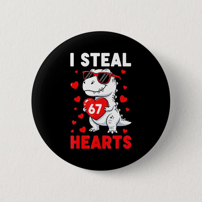 I Steal 67 Hearts Funny 67 Valentine Dinosaur Men  Button (Vorderseite)