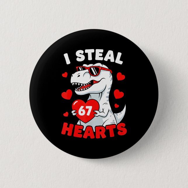 I Steal 67 Hearts Funny 67 Valentine Dinosaur Men  Button (Vorderseite)