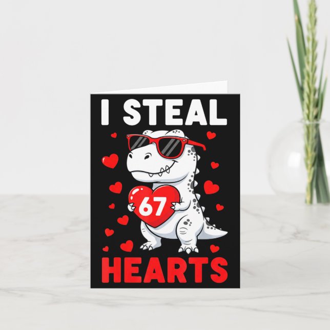 I Steal 67 Hearts Funny 67 Valentine Dinosaur Men  Karte (Vorderseite)