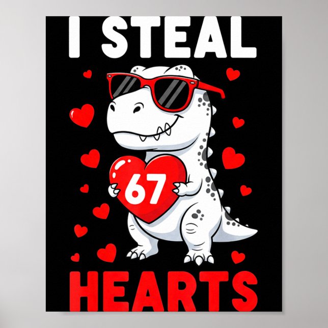 I Steal 67 Hearts Funny 67 Valentine Dinosaur Men  Poster (Vorne)