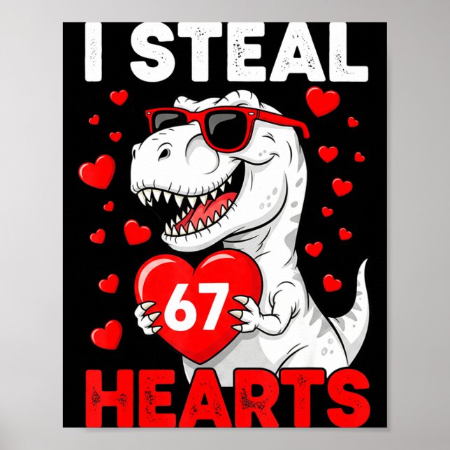 I Steal 67 Hearts Funny 67 Valentine Dinosaur Men  Poster (Vorne)