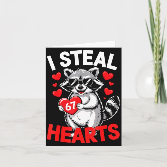 I Steal 67 Hearts Funny 67 Valentine Raccoon Men B Karte (Vorderseite)